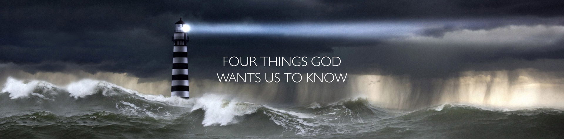 Four Things God Wants Us to Know